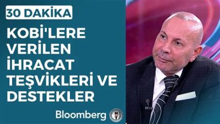 Ticaret Bakanlığı’ndan KOBİ’lere İhracat Teşvikleri